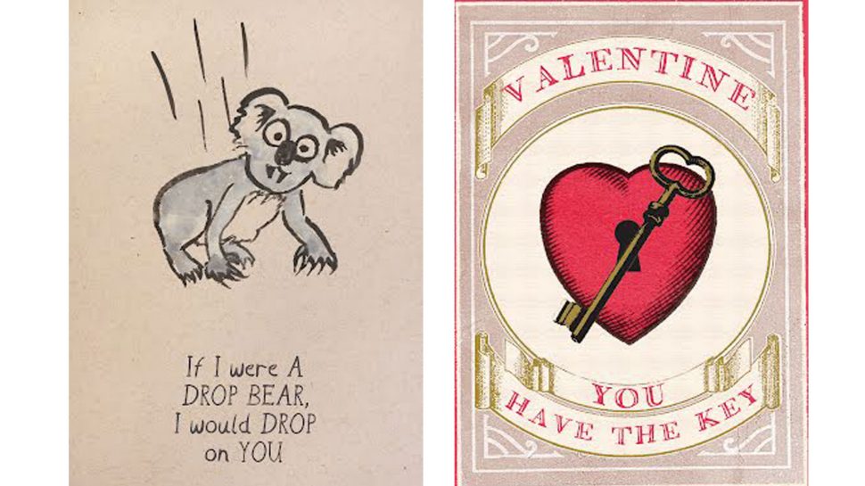 Left: Image of card with koala and the words “If I were a drop bear, I would drop on you.”
Right: Image of a card with a red heart and key and the words “Valentine you have the key.”