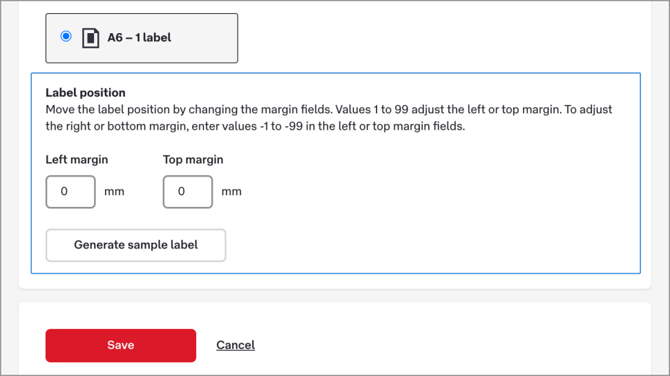 The Label position section has ’Left margin’ and ’Top margin’ fields. The button below the fields that says ’Generate sample label’ button will create an example label using the margins you’ve set.